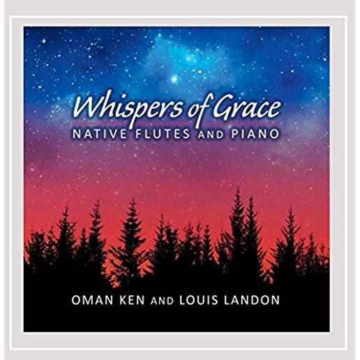 WHISPERS OF GRACE - NATIVE FLUTES & PIANO