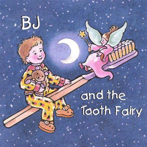 B.J.AND THE TOOTH FAIRY