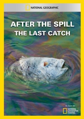 AFTER THE SPILL: LAST CATCH / (MOD NTSC)