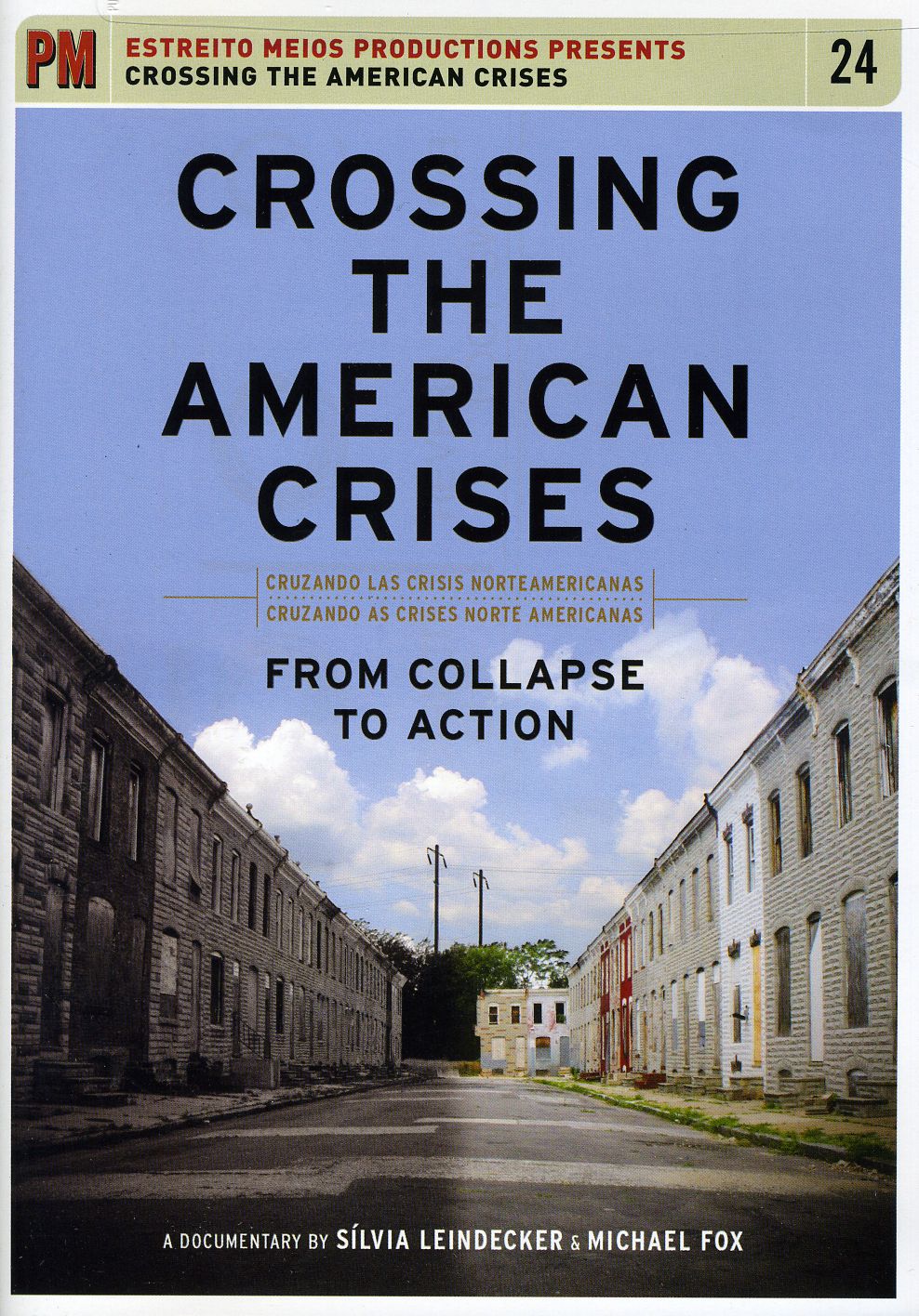 CROSSING THE AMERICAN CRISES: FROM COLLAPSE TO