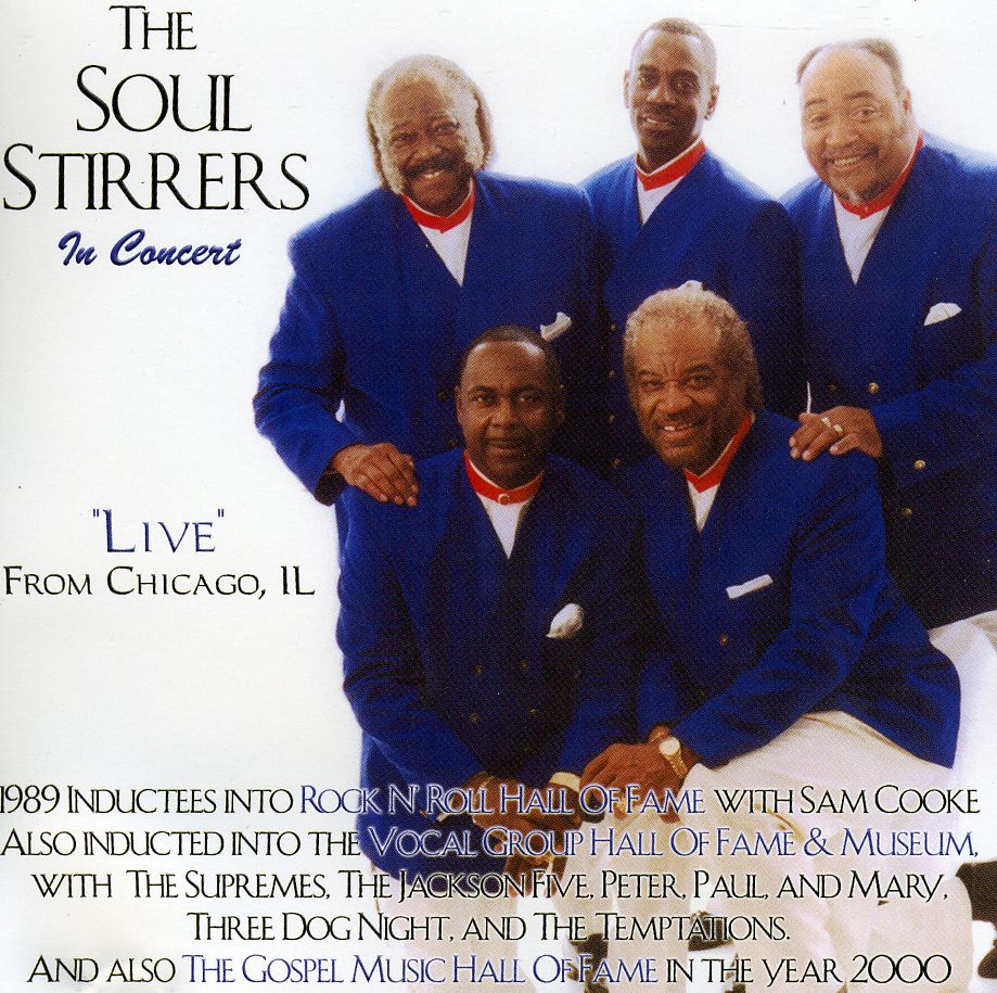 SOUL STIRRERS IN CONCERT/LIVE FROM CHICAGO IL