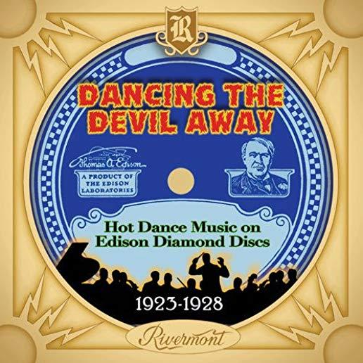 DANCING THE DEVIL AWAY: HOT DANCE MUSIC / VARIOUS