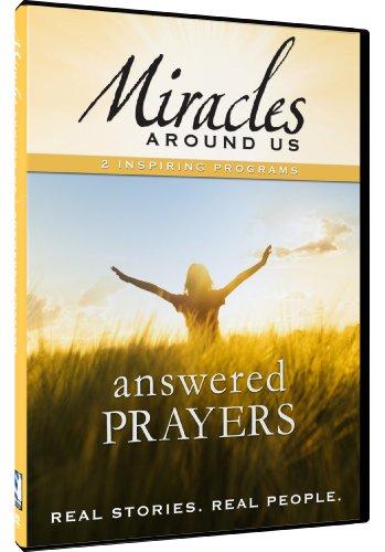 MIRACLES AROUND US: VOLUME FIVE - ANSWERED PRAYERS