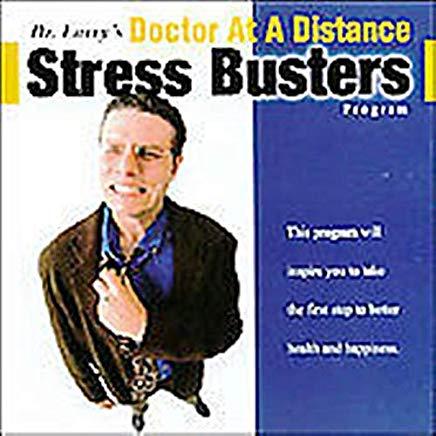 DR. LARRYS STRESS BUSTERS PROGRAM