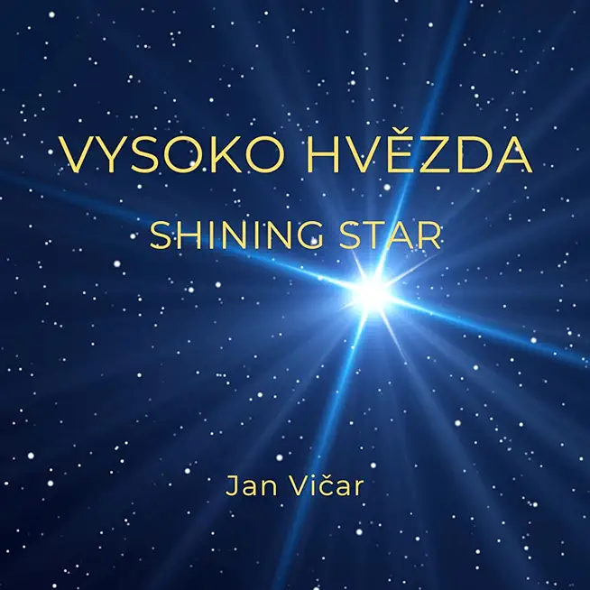 SHINING STAR - VYSOKO HVEZDA