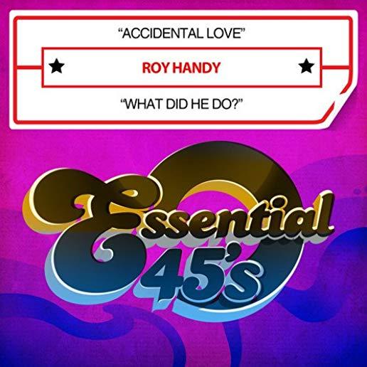 ACCIDENTAL LOVE / WHAT DID HE DO (MOD)