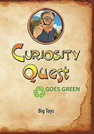 CURIOSITY QUEST GOES GREEN: BIG TOYS / (MOD NTSC)