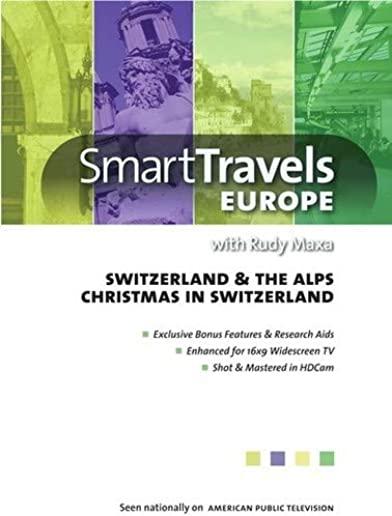 SMART TRAVELS EUROPE: SWITZERLAND & THE ALPS