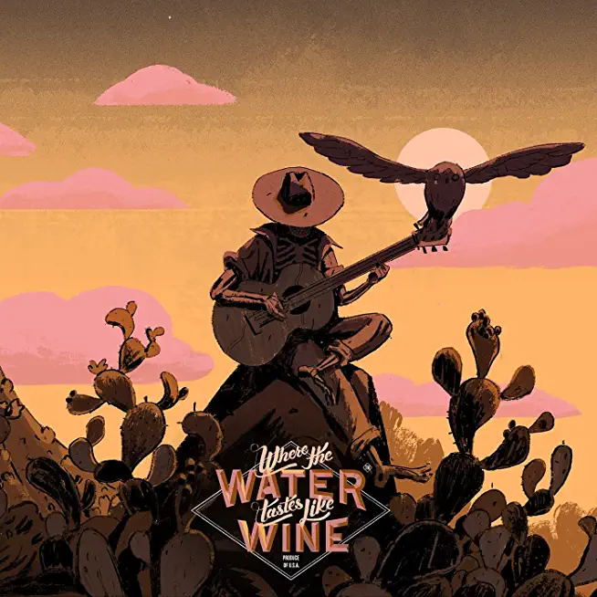 WHERE THE WATER TASTES LIKE WINE - O.S.T.