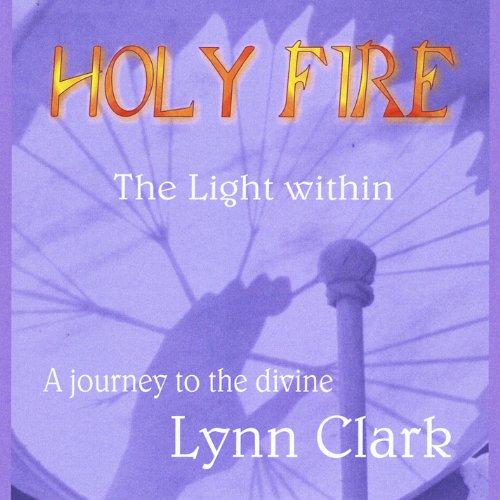 HOLY FIRE: THE LIGHT WITHIN (CDR)