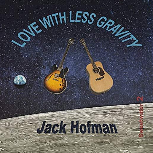 LOVE WITH LESS GRAVITY