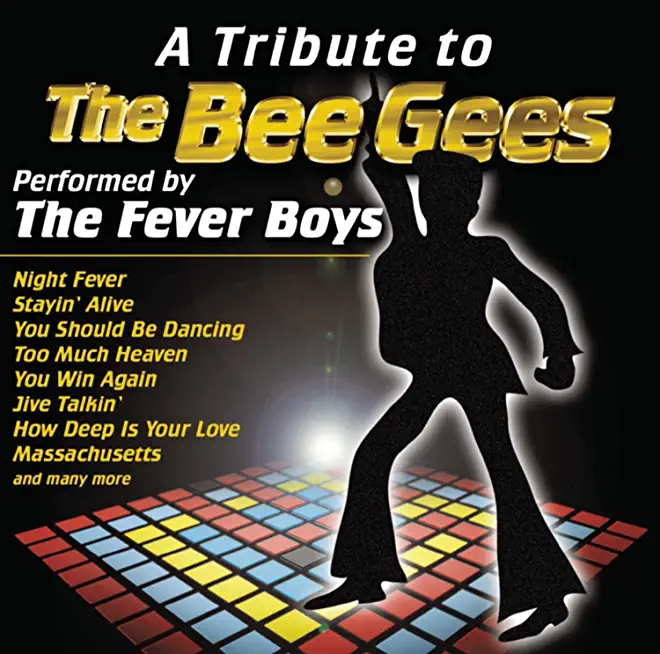TRIBUTE TO THE BEE GEES