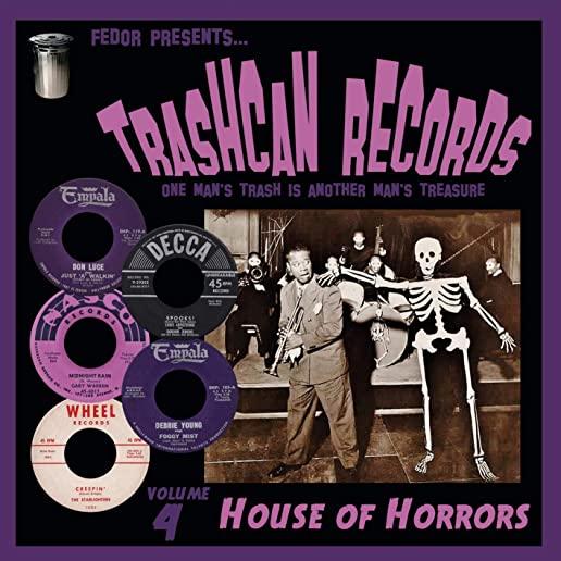 TRASHCAN RECORDS VOLUME 4: HOUSE OF HORRORS / VAR