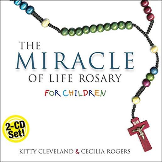 MIRACLE OF LIFE ROSARY FOR CHILDREN