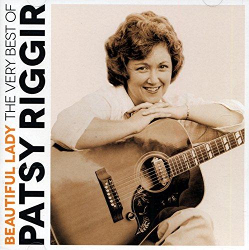 BEAUTIFUL LADY: THE VERY BEST OF PATSY RIGGIR