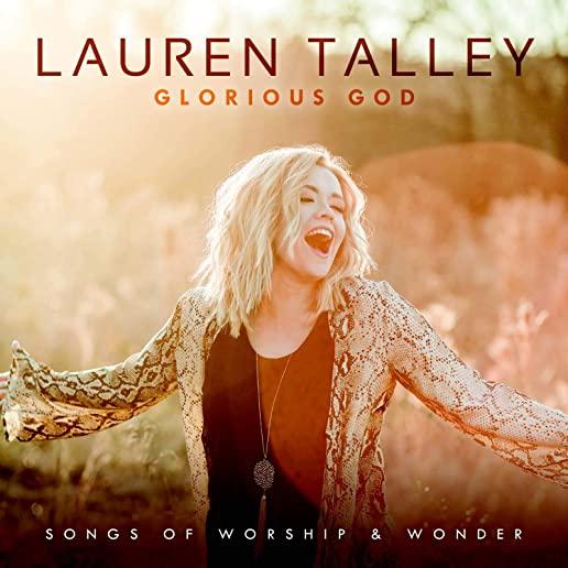 GLORIOUS GOD SONGS OF WORSHIP & WONDER