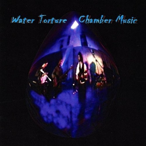 WATER TORTURE CHAMBER MUSIC