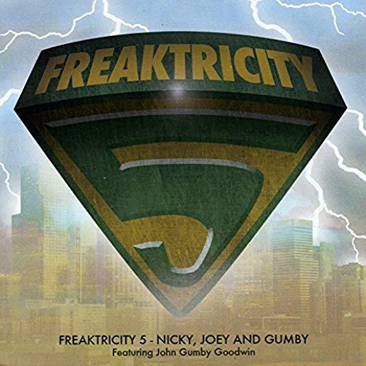 FREAKTRICITY 5: NICKY JOEY & GUMBY (CDRP)