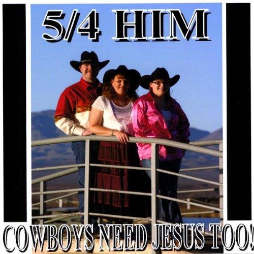 COWBOYS NEED JESUS TOO (CDR)