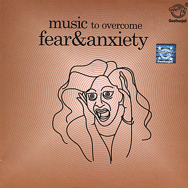 MUSIC TO OVERCOME FEAR & ANXIETY