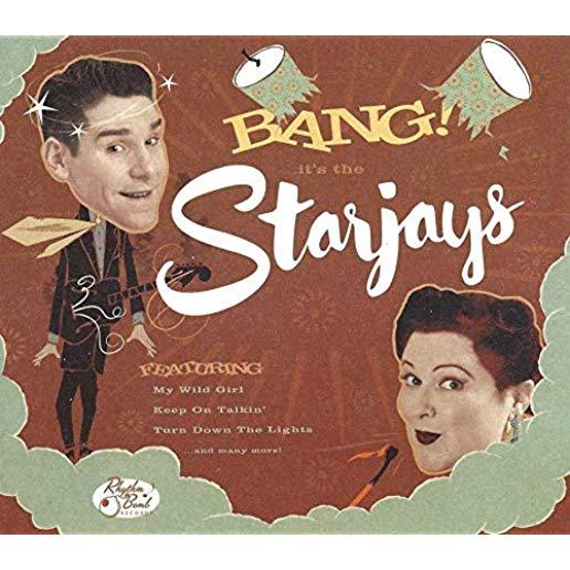 BANG IT'S THE STARJAYS