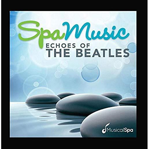SPA MUSIC: ECHOES OF BEATLES