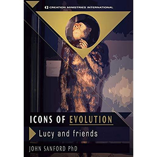ICONS OF EVOLUTION: LUCY & FRIENDS