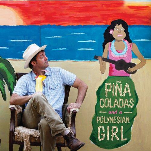 PINA COLADAS & A POLYNESIAN GIRL (CDR)