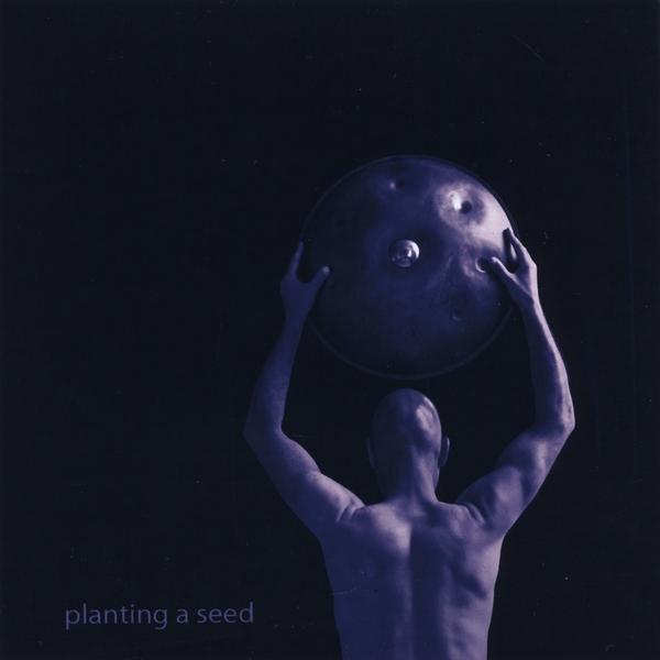 PLANTING A SEED