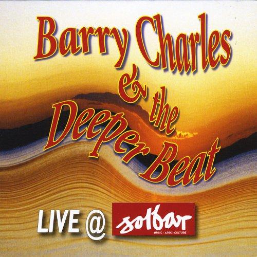 BARRY CHARLES & THE DEEPER BEAT LIVE AT THE SOLBAR