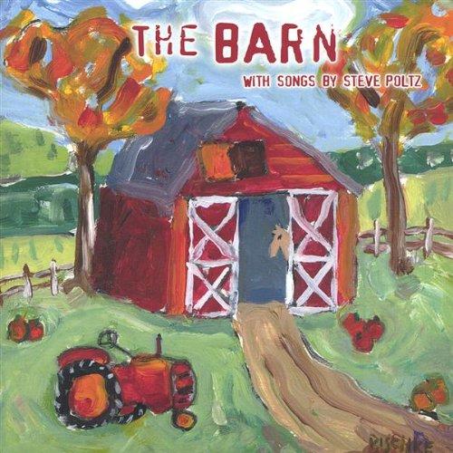 BARN WITH SONGS BY STEVE POLTZ (CDR)
