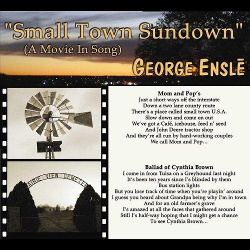 SMALL TOWN SUNDOWN (A MOVIE IN SONG)