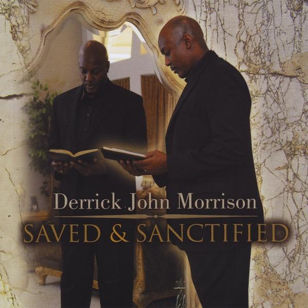 SAVED & SANCTIFIED