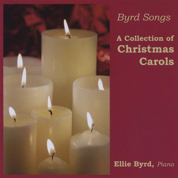 BYRD SONGS: A COLLECTION OF CHRISTMAS CAROLS