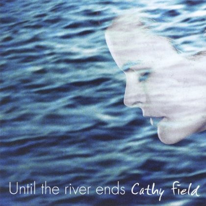 UNTIL THE RIVER ENDS