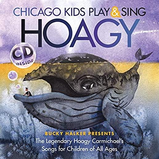 CHICAGO KIDS PLAY & SING HOAGY