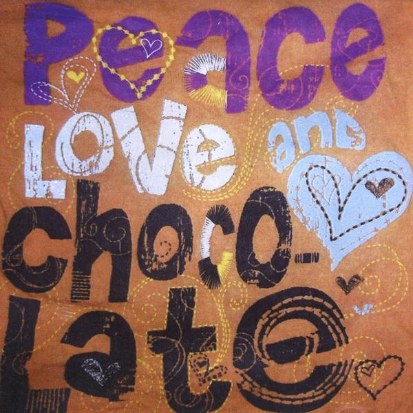 PEACE LOVE & CHOCOLATE