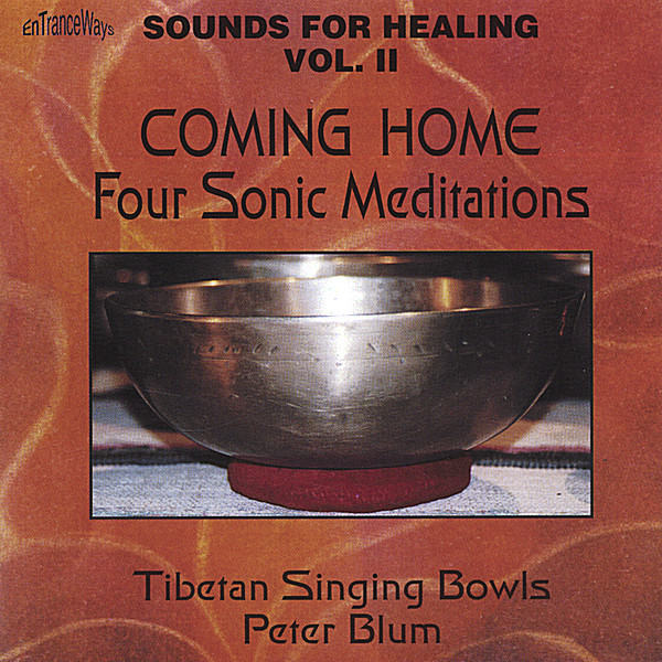 COMING HOME-FOUR SONIC MEDITATIONS