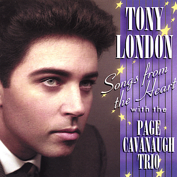 TONY LONDON SONGS FROM THE HEART WITH THE PAGE CAV