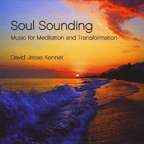 SOUL SOUNDING: MUSIC FOR MEDITATION & TRANSFORMATI
