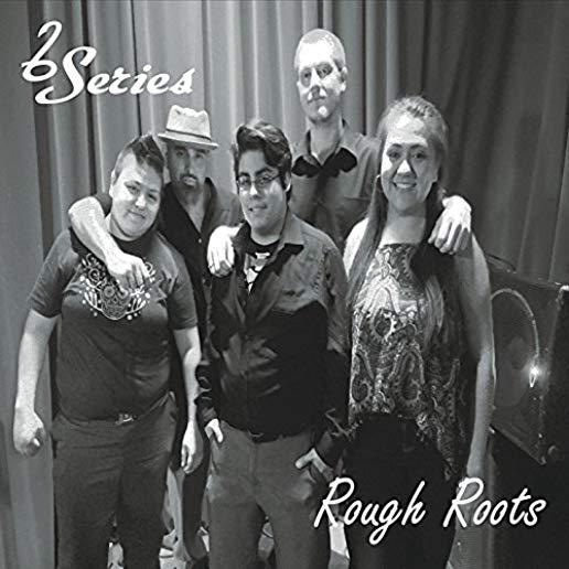 ROUGH ROOTS (CDRP)