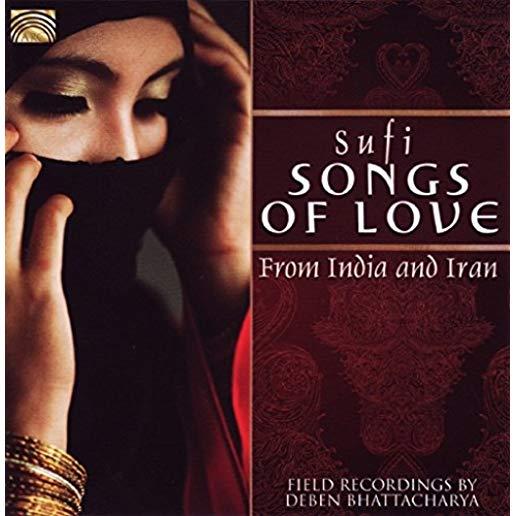 SUFI SONGS OF LOVE FROM INDIA AND IRAN