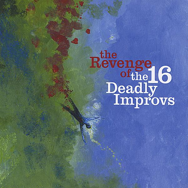 REVENGE OF THE 16 DEADLY IMPROVS
