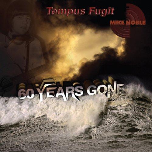 60 YEARS GONE (TEMPUS FUGIT) (CDR)