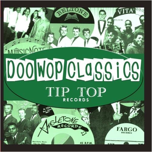 DOO-WOP CLASSICS VOL. 1 / TIP TOP RECORDS (MOD)
