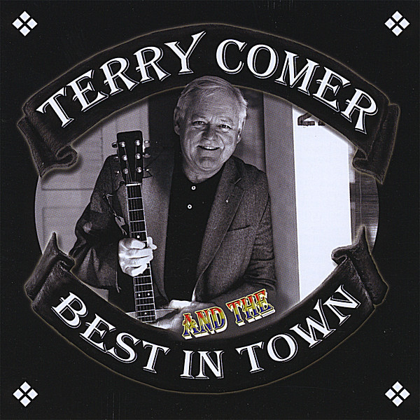 TERRY COMER & THE BEST IN TOWN