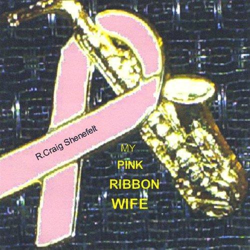 MY PINK RIBBON WIFE (CDR)