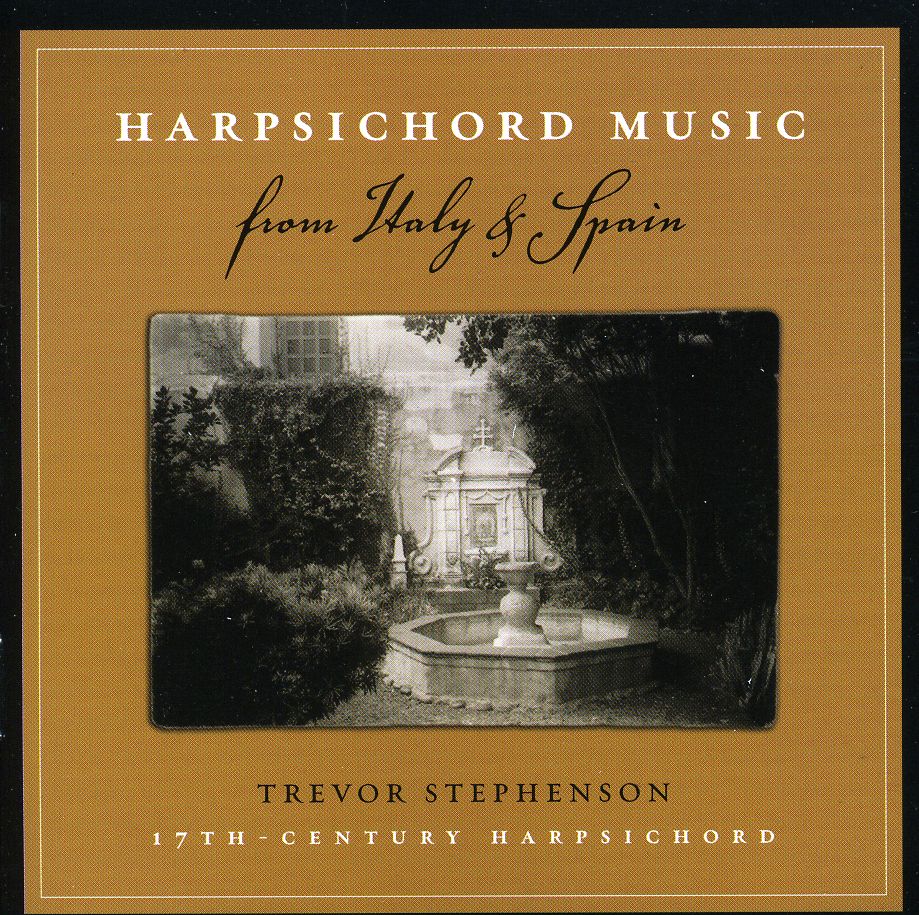 HARPSICHORD MUSIC FROM ITALY & SPAIN