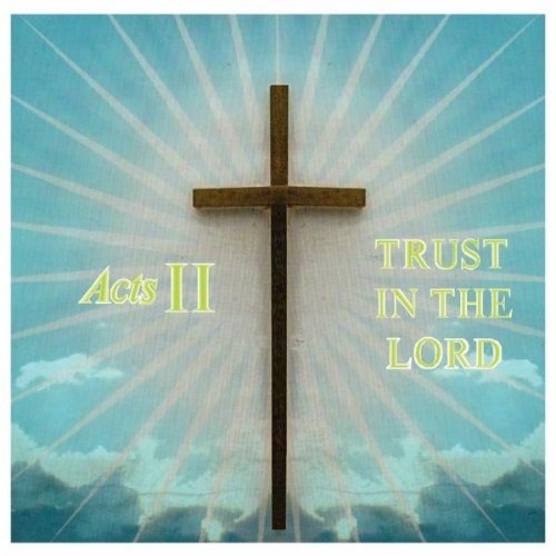 TRUST IN THE LORD