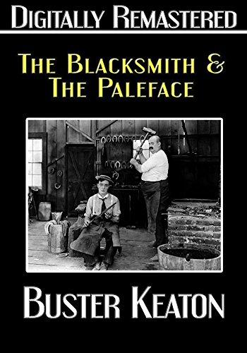BUSTER KEATON: THE BLACKSMITH & THE PALEFACE